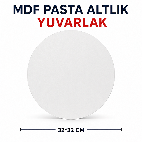 MDF PASTA ALTLIK YUVARLAK 32*32 CM - 1